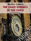 The Eight Strokes of the Clock. E-book. Formato EPUB ebook