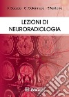 Lezioni di Neuroradiologia. E-book. Formato EPUB ebook di Alessandro Bozzao