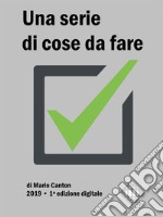 Una serie di cose da fare. E-book. Formato Mobipocket ebook