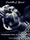 Padrone fino al tramonto. E-book. Formato Mobipocket ebook di Charlotte J. Bound