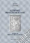 Antiquarie Prospettiche RomaneComposte per Prospettivo Milanese Dipintore. E-book. Formato Mobipocket ebook di Anonimo (Bramante)