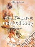 The masked ladyPlaingrass serie - Libro I. E-book. Formato EPUB ebook