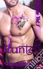 Hunted (Wolves Vol. 1). E-book. Formato EPUB ebook