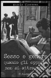 Sesso e genere, quando gli opposti non si attraggono. E-book. Formato EPUB ebook