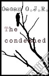 The condemned. E-book. Formato EPUB ebook