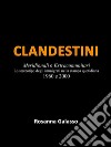 ClandestiniMeridionali e Extracomunitari Lo stereotipo degli immigrati nella stampa quotidiana   1960 e 2000. E-book. Formato EPUB ebook