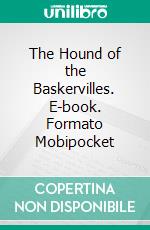 The Hound of the Baskervilles. E-book. Formato Mobipocket ebook