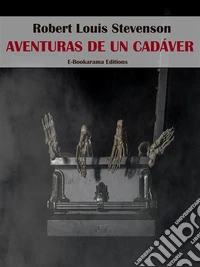Aventuras de un cadáver. E-book. Formato EPUB ebook