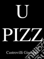 U pizz. E-book. Formato Mobipocket ebook