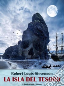 La isla del tesoro. E-book. Formato EPUB ebook di Robert Louis Stevenson