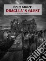 Dracula&apos;s Guest. E-book. Formato EPUB ebook