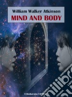 Mind and Body. E-book. Formato EPUB ebook