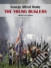 The Young Buglers. E-book. Formato EPUB ebook