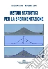 Metodi Statistici per la Sperimentazione. E-book. Formato PDF ebook di Grazia Vicario