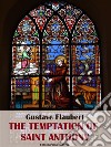 The Temptation of Saint Anthony. E-book. Formato EPUB ebook