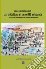 L'architettura di una città educante . E-book. Formato PDF ebook