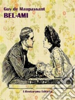 Bel-Ami. E-book. Formato EPUB ebook