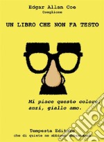 Un libro che non fa testoAforismi contemporanei. E-book. Formato EPUB ebook