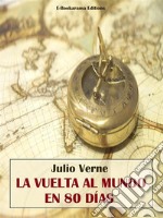 La vuelta al mundo en 80 días. E-book. Formato EPUB ebook