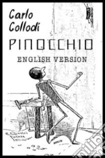 Pinocchio english. E-book. Formato EPUB ebook di Carlo Collodi