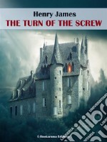 The Turn of the Screw. E-book. Formato EPUB ebook