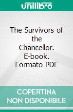 The Survivors of the Chancellor. E-book. Formato PDF