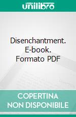 Disenchantment. E-book. Formato PDF ebook