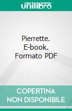 Pierrette. E-book. Formato PDF ebook