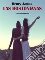 Las bostonianas. E-book. Formato EPUB ebook