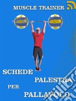 Schede Palestra per Pallavolo. E-book. Formato EPUB ebook