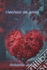 Hechizo de amor. E-book. Formato EPUB