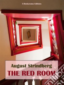 The Red Room. E-book. Formato EPUB ebook di August Strindberg