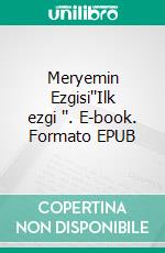 Meryemin Ezgisi''Ilk ezgi ''. E-book. Formato EPUB ebook di  Frank Adler