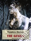 The Genius. E-book. Formato EPUB ebook di Theodore Dreiser