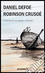 Robinson CrusoéÉdition Intégrale. E-book. Formato Mobipocket ebook