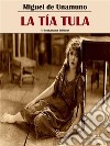 La tía Tula. E-book. Formato EPUB ebook