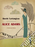 Alice Adams. E-book. Formato EPUB ebook