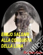 Alla conquista della Luna (Annotato)libri Asino Rosso. E-book. Formato Mobipocket ebook