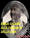 Alla conquista della Luna (Annotato)libri Asino Rosso. E-book. Formato Mobipocket ebook di Emilio Salgari