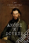 Amore e dovere. E-book. Formato EPUB ebook di Lev Tolstoj