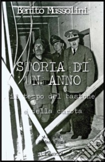 Storia di un anno. E-book. Formato EPUB ebook di Benito Mussolini