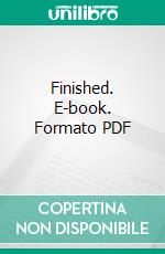 Finished. E-book. Formato PDF ebook