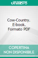 Cow-Country. E-book. Formato PDF ebook