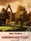 Northanger Abbey. E-book. Formato EPUB ebook