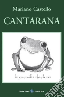 Cantarana. E-book. Formato Mobipocket ebook di Mariano Castello