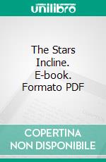 The Stars Incline. E-book. Formato PDF ebook di Jeanne Judson