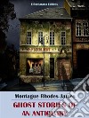 Ghost Stories of an Antiquary. E-book. Formato EPUB ebook