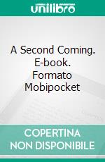 A Second Coming. E-book. Formato Mobipocket ebook di Richard Marsh