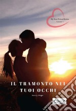 Il tramonto nei tuoi occhi. E-book. Formato Mobipocket ebook