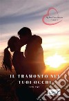 Il tramonto nei tuoi occhi. E-book. Formato Mobipocket ebook di Avery Pope